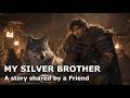 My Silver Brother – The Loyal Wolf’s Oath | Epic Medieval Tavern Ballad