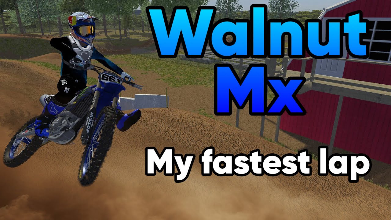 My Fastest Lap At Walnut Mx (MxBikes)