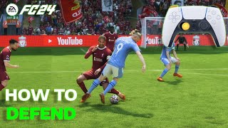 How To Win Every Ball (A Defending Tutorial) - EA FC 24
