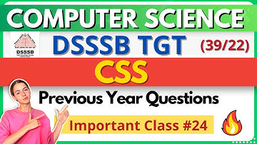 DSSSB TGT Computer Science 39/22 | Crash Course 24 | CSS | PYQs MCQ