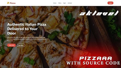 "Pizza Website Using HTML CSS PHP AND JAVASCRIPT | With Source Code 🍕🔥 | AKLEVEL"🔥