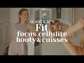 Flowfitrelax  sance n11  fit focus cellulite booty  arrire des cuisses  cardio sans impact 