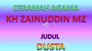 Download Lagu DUSTA KH Zainuddin MZ MP3