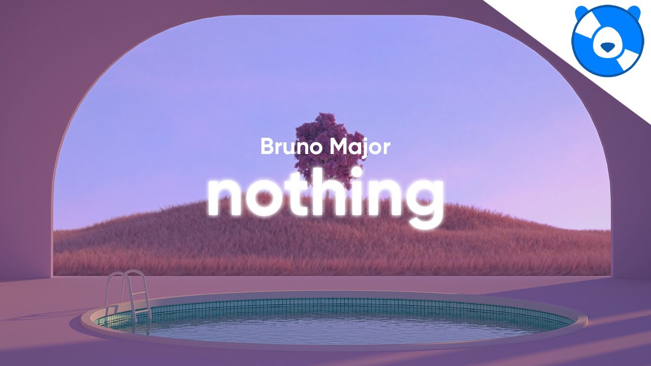 Bruno Major Nothing (Lyrics) YouTube