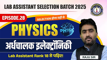 Ep.28 || अर्धचालक इलेक्ट्रॉनिकी || Semiconductor || Lab Assistant Physics By Majeesa Education