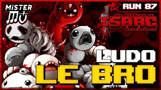 LUDOVICO LE BRO | The Binding of Isaac : Repentance #87