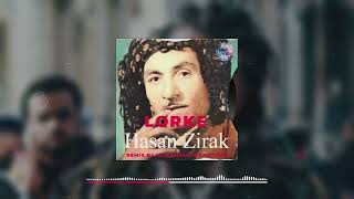 Hasan Zirak - Lorke Remix