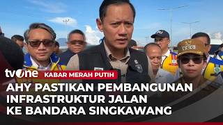 Pemerintah Dorong Pembangunan Infrastruktur di Singkawang | Kabar Merah Putih
