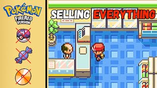 I Beat Pokemon Fire Red While Selling EVERY Item In The Game