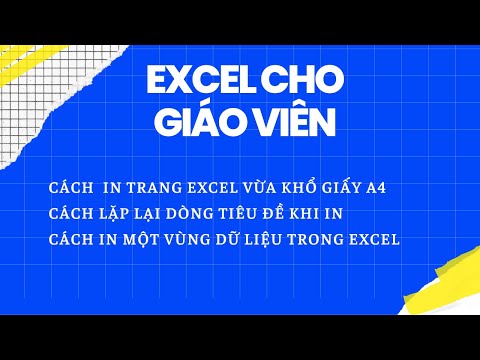 Mẹo Excel Hay Cho Giáo Viên- In Ấn Trong Excel