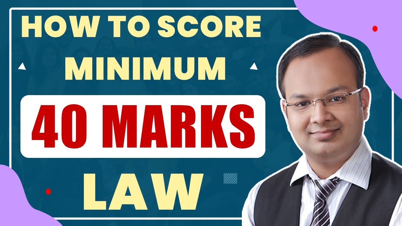 How to Score Minimum 40 Marks in CA Foundation Law | CA Foundation Law Exam Tips 