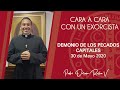 #DEMONIO DE LOS PECADOS CAPITALES | #CARAACARA CON UN EXORCISTA |  30 MAYO 2020 | PADRE DORIAM ROCHA