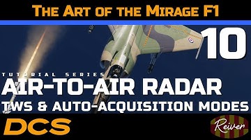 The Art of the Mirage F1 - Air-to-Air Radar TWS and ACM Modes | DCS World Tutorial Series