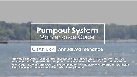 Ch. 4: Annual Maintenance for Pumpout Station