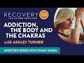 How does addiction start? | Path to Healing | Ashley Turner & Tommy Rosen