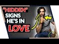 5 Hidden Signs He Secretly Loves You (The key to understanding men!)