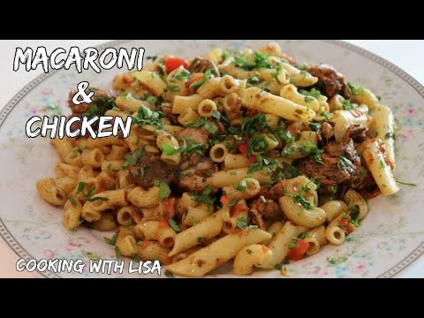 Macaroni and Chicken (Guyanese style) || Cooking with Lisa - YouTube