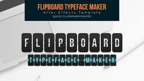 Flip board Typeface Maker (After Effects template)