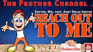 Reach Out to Me - Daxten, Wai feat. Andy Delos Santos