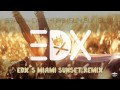 spada catchfire sun sun sun edxs miami sunset remix