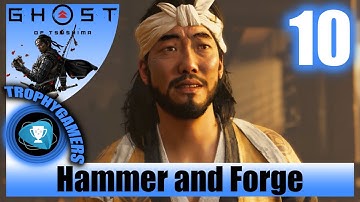 Ghost of Tsushima – Hammer and Forge - Playthrough Part 10