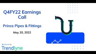 Prince Pipes and Fittings Earnings Call for Q4FY22 screenshot 1
