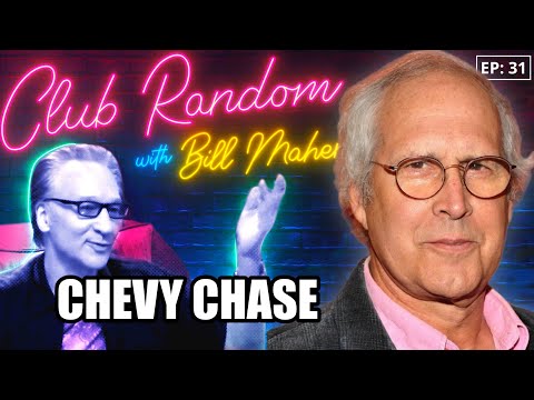 Chevy Chase | Club Random with Bill Maher