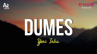 Dumes - Yeni Inka (LIRIK)