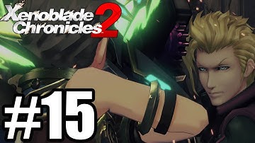 Xenoblade Chronicles 2 Gameplay Walkthrough Part 15