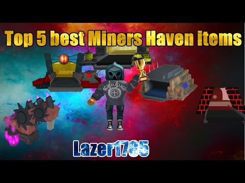 Top 5 Best Miners Haven Items Youtube - roblox miners haven money order