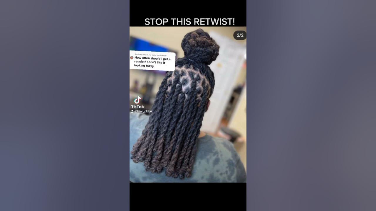 How often should you get a retwist for healthy locs? YouTube