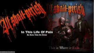 All Shall Perish - In This Life Of Pain sub Español