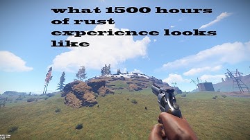 what 1500 hours of rust experience looks like
