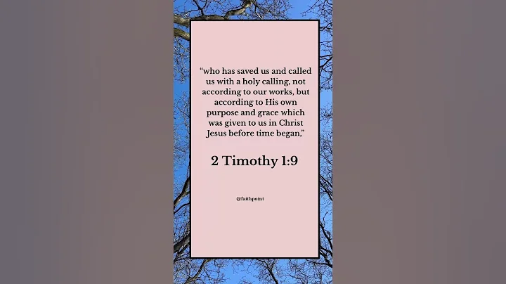 Called by Grace – Understanding 2 Timothy 1:9