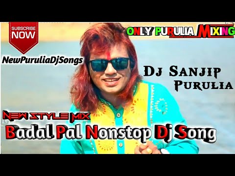 Badal Pal NonStop Dj Song 2019 || Badal Pal All Song Mixing || Purulia Video Song 2019 || DJ Sandip