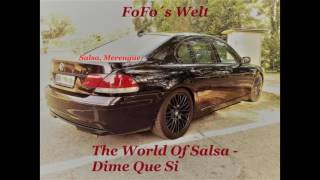 The World Of Salsa - Dime Que Si
