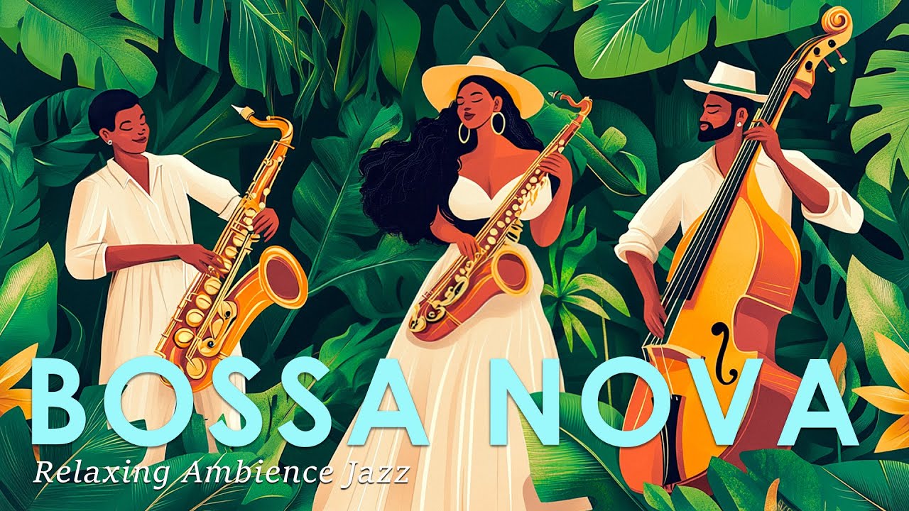 Watch Vibrant Bossa Nova Tropical ~ Feel-Good Jazz Instrumental for Summer Getaways on YouTube Watch Vibrant Bossa Nova Tropical ~ Feel-Good Jazz Instrumental for Summer Getaways on YouTube