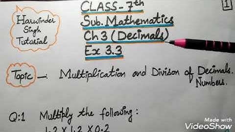 Class 7 (Mathematics), Ch 3 (Decimals) Ex 3.3 Topic - Division of decimal numbers