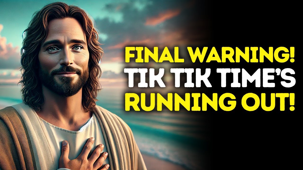 God Says: THIS Is Your LAST CALL… The Clock Is TICKING | God Message Today | Gods Message Now | God