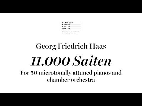 11.000 Saiten - Georg Friedrich Haas - World Premiere