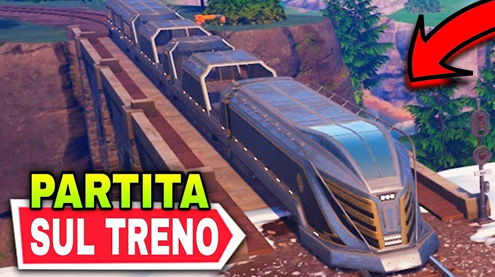 COME FERMARE IL TRENO SU FORTNITE