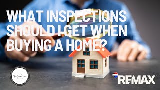 What Home Inspections Should Buyers Get? | Real Estate Buyer Tips