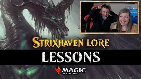 LESSONS | STRIXHAVEN LORE | MAIN STORY #2 | CovertGoLore