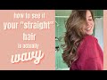 How To Tell If Your “Straight” Hair is Actually Wavy WITHOUT  Products
