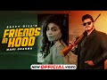 Friends in hood official  saffy gill  latest punjabi songs 2022  new punjabi songs 2022