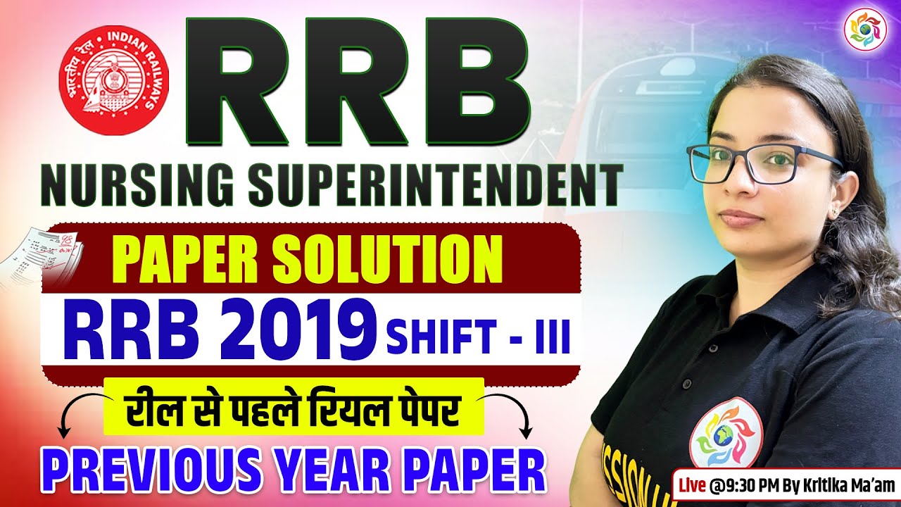 RRB Staff Nurse & Nursing Superintendent 2019 Old Question Paper | RRB SHIFT -III Nursing PYQ | 