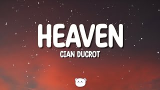 Download lagu Cian Ducrot - Heaven (Lyrics)