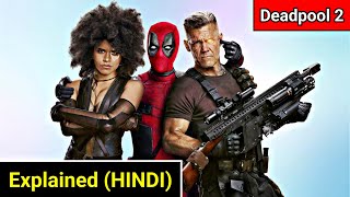 Deadpool 2 Movie Explained in HINDI | Deadpool 2 Story In HINDI | Deadpool 2 (2018) Movie In HINDI