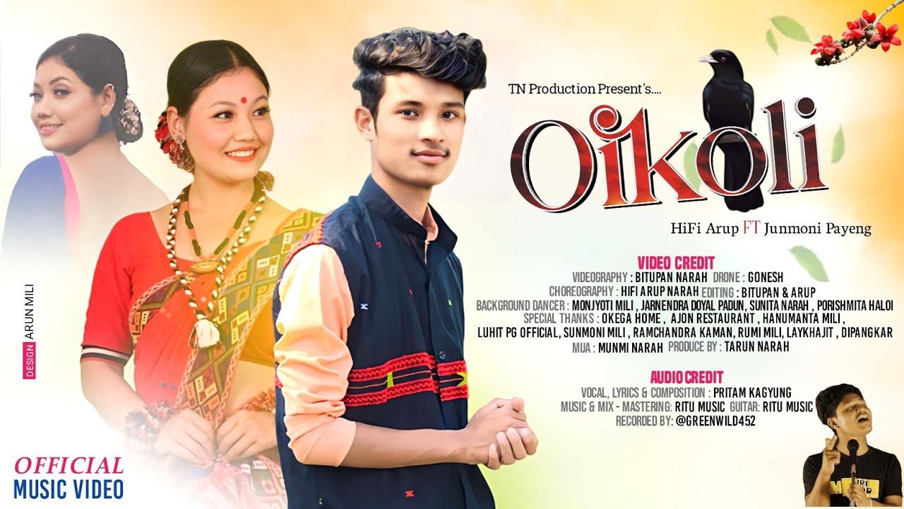 Oikoli  New  Official  Video Song 24   HiFi Arup Narah  Junmoni Payeng  Pritam Kagyung