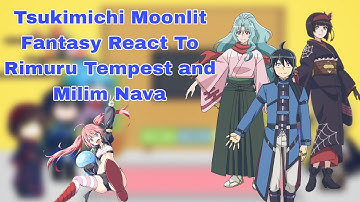 Tsukimichi Moonlit Fantasy React To Rimuru Tempest | Rimuru X Milim | Gacha Reaction |